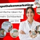 Apothekenmarketing - 7 einfache Ideen für mehr Sichtbarkeit vor Ort